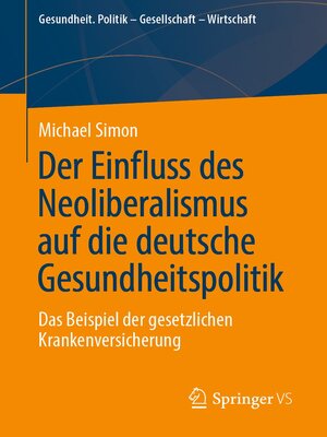 cover image of Der Einfluss des Neoliberalismus auf die deutsche Gesundheitspolitik
